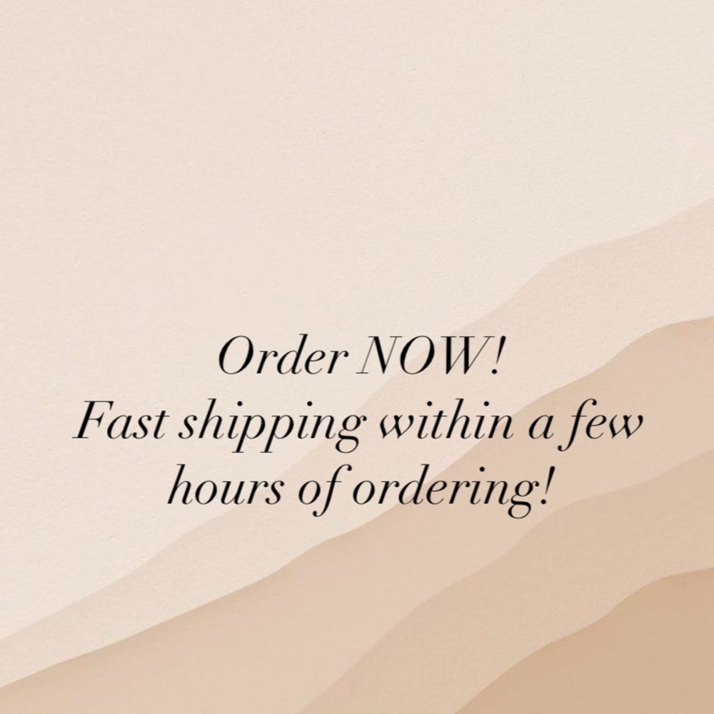 Order NOW! Fast shipping